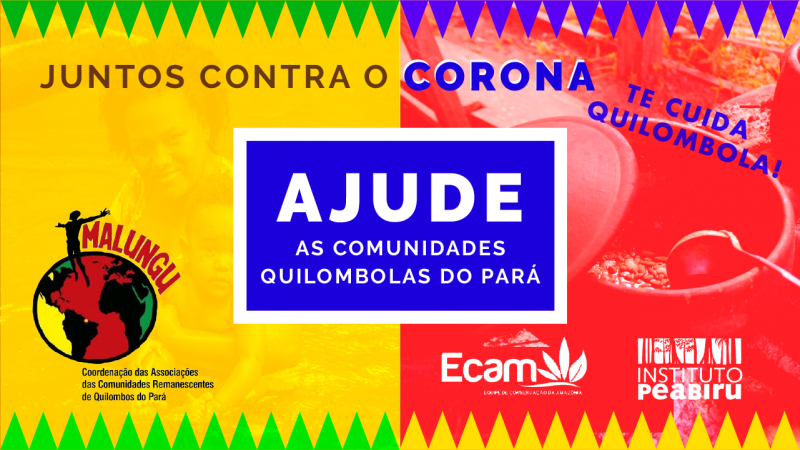 Impactadas por pandemia do coronavírus organizações quilombolas do Pará buscam apoio através de campanha de arrecadação online