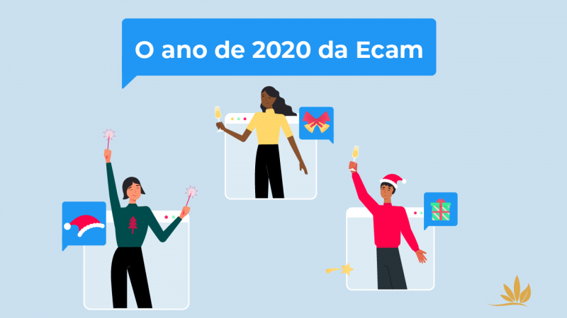 RELEMBRE O ANO 2020 DA ECAM