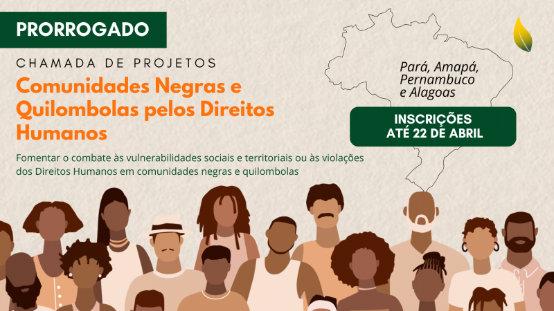 PRORROGADO – Edital de Chamamento Público para Projetos em Comunidades Negras e Quilombolas: Ecam abre inscrições para iniciativas de direitos humanos