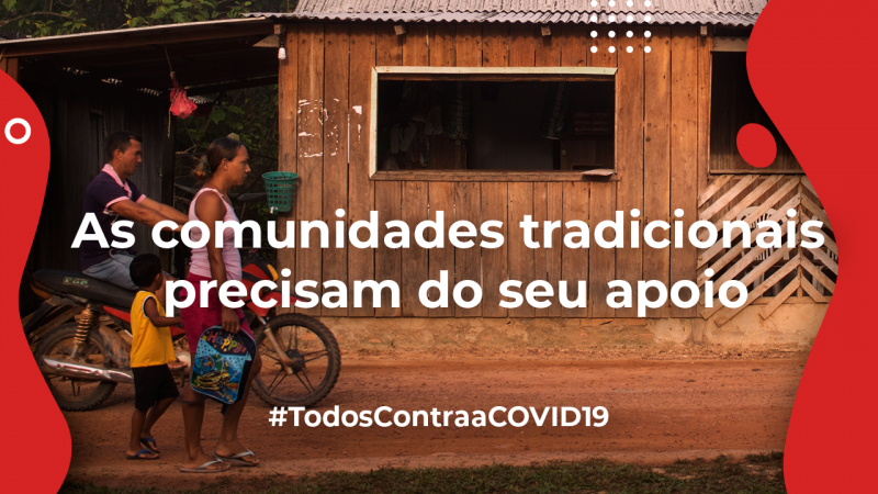Saiba como apoiar as comunidades tradicionais durante a pandemia